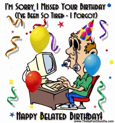 belated birthday